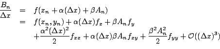 \begin{displaymath}\begin{array}{lcl}
\displaystyle{\frac{B_n}{\Delta x}} &=& f...
...c{\beta^2 A_n^2}{2}f_{yy} + {\cal O}((\Delta x)^3)}
\end{array}\end{displaymath}