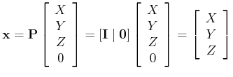 $\displaystyle {\bf x} = {\bf P} \left[ \begin{array}{c} X\\ Y\\ Z\\ 0 \end{arra...
... 0 \end{array} \right]
= \left[ \begin{array}{c} X\\ Y\\ Z \end{array} \right]
$