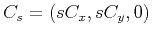 $ C_s =(sC_x,sC_y,0)$