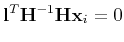 $\displaystyle {\bf l}^T{\bf H}^{-1}{\bf H}{\bf x}_i = 0
$