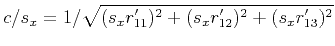 $\displaystyle c/s_x = 1/\sqrt{(s_x r'_{11})^2 + (s_x r'_{12})^2 + (s_x r'_{13})^2}
$