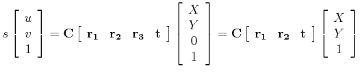 $\displaystyle s \left[
\begin{array}{c} u \\ v \\ 1 \end{array}\right]
=
{\bf C...
...f t}
\end{array}\right]
\left[
\begin{array}{c} X \\ Y \\ 1 \end{array}\right]
$