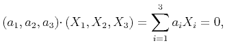 $\displaystyle (a_1,a_2,a_3) \cdotp (X_1,X_2,X_3) = \sum_{i=1}^{3} a_i X_i = 0,$